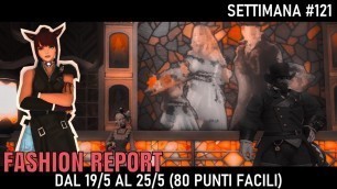 'FFXIV [ITA] Fashion Report: week 121 (80 punti facili)'