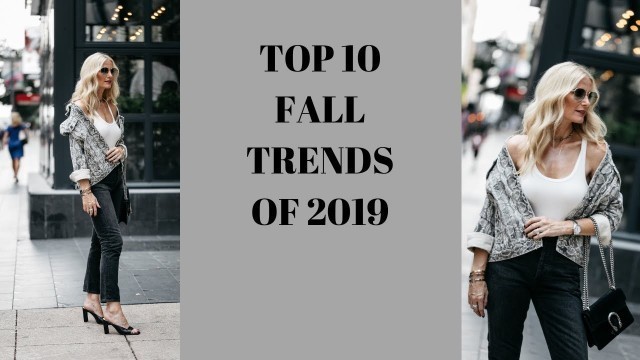 'Top 10 Fall Trends of 2019 | Fall Trends for Women Over 40'