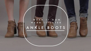 'Wear It Now, Wear It Later: Ankle Boots'