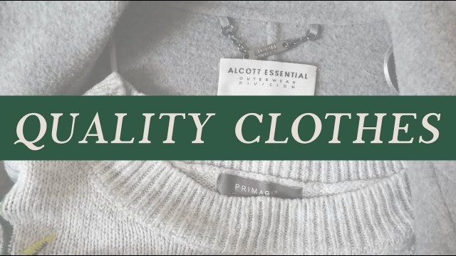 'BUY QUALITY CLOTHES || Tips to buy quality clothes even in fast fashion stores'