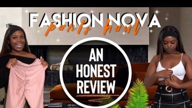 'Fashion Nova Pants Try-On Haul | An Honest Review | Dae Luxe'