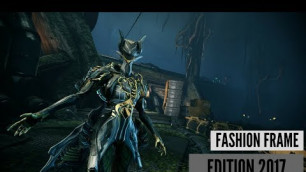 'Warframe | Un peu de Fashion Frame - Edition 2017 [FR]'