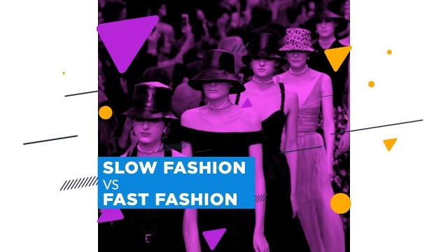 'Slow Fashion VS Fast Fashion - Tirtografi'