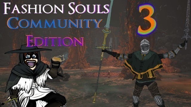 'Dark Souls 3 - Fashion Souls 3 -  Community Edition'