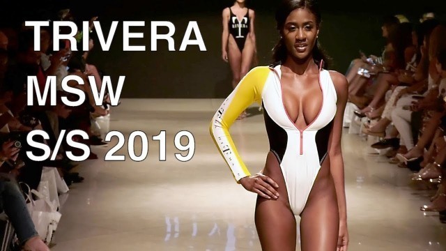 'TRIVERA | SWIMWEAR 2019 | MIAMI FASHION SHOW | EXCLUSIVE'