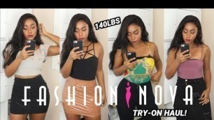 'FASHION NOVA TRY ON HAUL on 140 lbs 5\"3 Body Type | 2018'