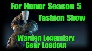 'For Honor Warden Legendary Gear Loadout and Customization - Season 5'