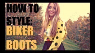 'HOW TO STYLE: BIKER BOOTS ♥FT. GLORIA FAIR./ R.w.A.'