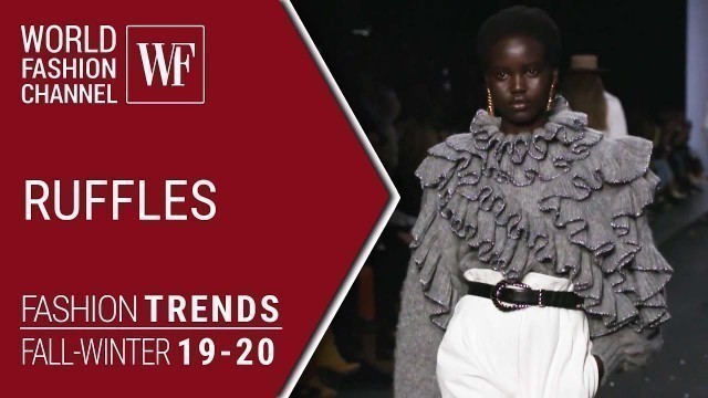 'Ruffles | Fashion trends fall winter 19/20'