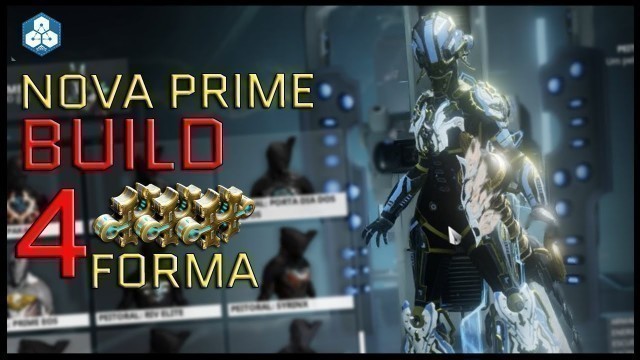 'Warframe - Nova Prime Build [4 Forma] Slow/Speed/Nuke/Zoom - Fashion Frame - Armas - DICAS'