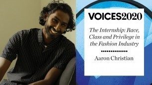 'The Internship: Race, Class & Privilege in the Fashion Industry: Aaron Christian | #BoFVOICES 2020'