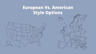 'European VS American Style Options'