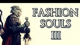 'Fashion Souls 3: Ashes of Ariandel'