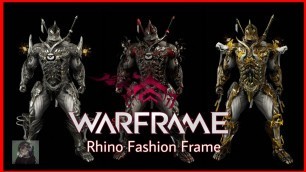 'Rhino Fashion Frame | Warframe'