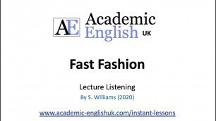 'Fast Fashion mini-lecture (1-minute EXAMPLE) by Academic English UK.'