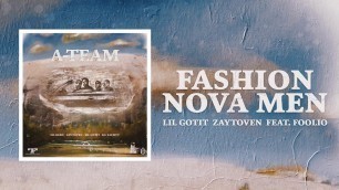 'Lil Gotit, Zaytoven, Foolio - Fashion Nova Men (Official Audio)'