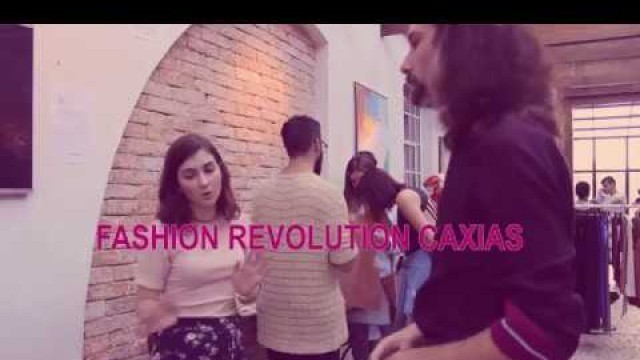 'tá na pauta - Fashion Revolution - Caxias'