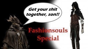 'Fashionsouls Special - Bloodborne'