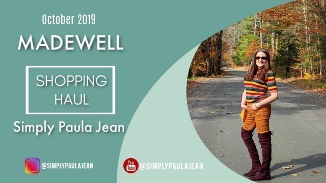 'Fashion Friday - Simply Paula Jean - Madewell Fall Fashion Haul October 2019'