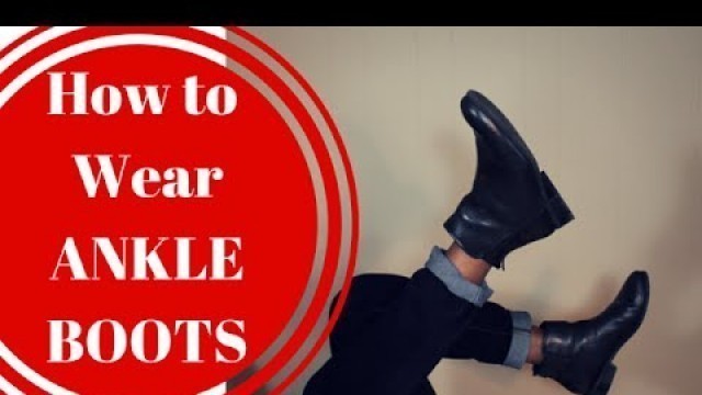 'How to Wear Ankle Boots  -Style Peace Happiness'