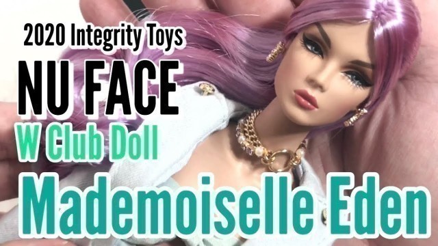 'Intergrity Toys Fashion Royalty Nu Face Mademoiselle Eden doll review'