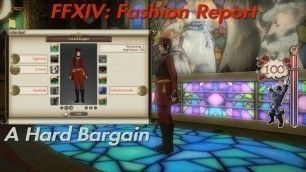 'Final Fantasy XIV: Fashion Report \"A Hard Bargain \" 100 points'