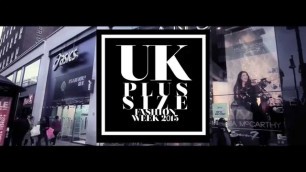 'UK Plus Size Fashion Week 2015 (UKPSFW) Promo'