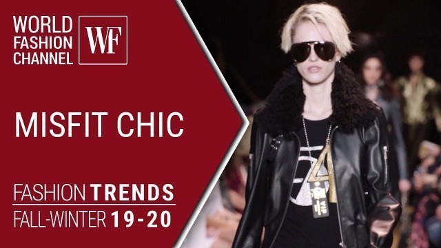 'Misfit chic | Fashion trends fall winter 19/20'