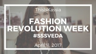 '#SSSVEDA - April 12: Fashion Revolution Teaser! - VEDA 2017'