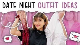 'DATE NIGHT OUTFIT IDEAS | VALENTINES SPECIAL