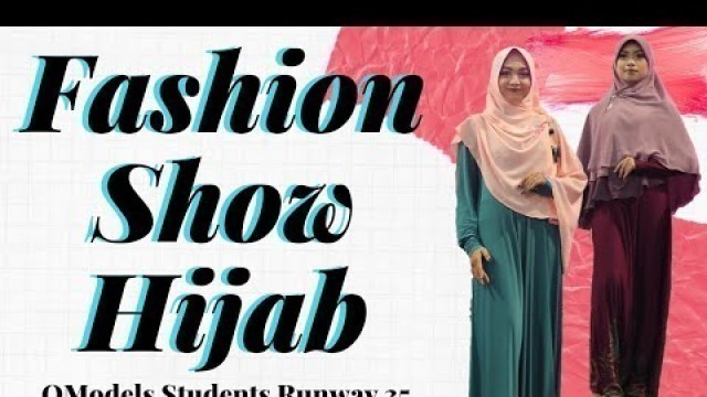 '54. Fashion Show #8 | Fashion Show Hijab | Cara Jalan Model Hijab'