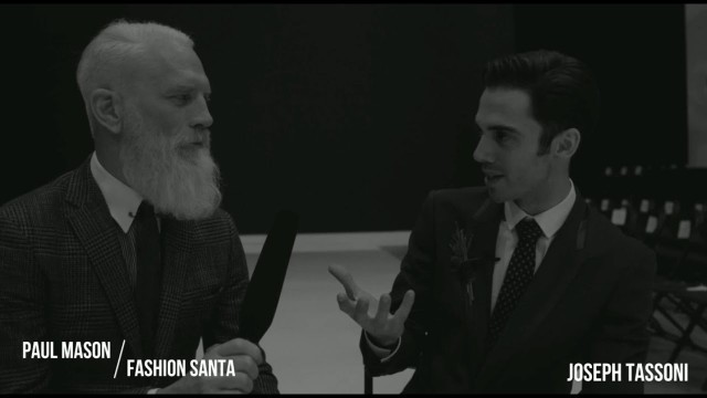 'JOSEPH TASSONI INTERVIEW WITH FASHION SANTA FW18/19'