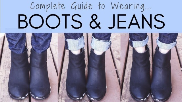 'The Complete Guide to Wearing Boots with Jeans'