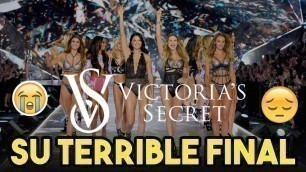 'ULTIMA HORA – EL TERRIBLE FINAL Del Desfile Victorias Secret Fashion Show'