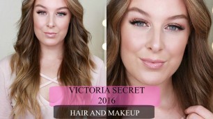 'Victoria Secret Fashion Show 2016 Makeup And Hair Tutorial'