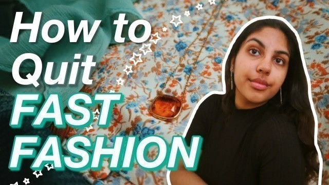 'HOW TO QUIT FAST FASHION // a beginner\'s guide to ethical fashion'