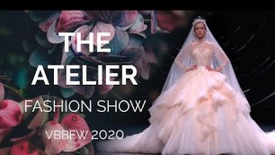 'THE ATELIER 2021 Fashion Show - Desfile completo VBBFW 2020 - Vestidos de novia y fiesta'