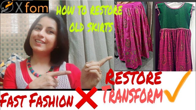 'How to Reuse/Restore your old skirt ||No to Fast fashion||'