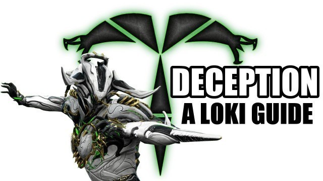 'Warframe - Deception: A Loki Guide'