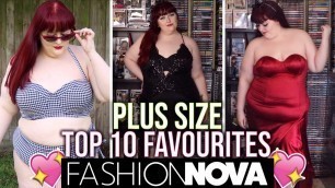 'MY TOP 10 FASHION NOVA PLUS SIZE ITEMS! | Fashion Nova Curve Clothing Favourites!'