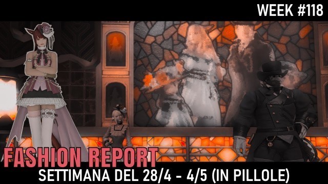 'FFXIV [ITA] Fashion Report: week 118'