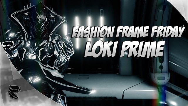 'Warframe Fashion Frame Friday: Loki Prime'