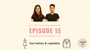 'Sound On #15: Fast fashion & capitalism'