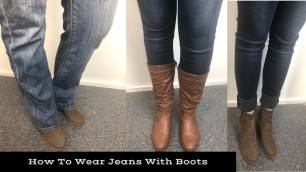 'HOW TO WEAR JEANS WITH BOOTS'