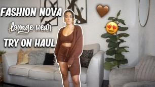 'FASHION NOVA LOUNGEWEAR TRY ON HAUL'