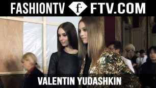 'Valentin Yudashkin Fall/Winter 2015 Backstage| Paris Fashion Week PFW | FashionTV'