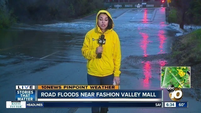 'With rain in San Diego comes flooding near Fashion Valley Mall'