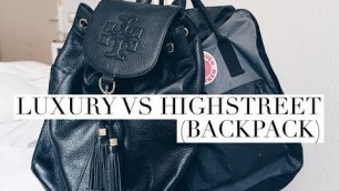 'LUXURY vs HIGH STREET BACKPACK (TORY BURCH 3 YEARS REVIEW) | Tass'