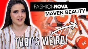 'Fashion Nova made some makeup... I gotta be honest... 