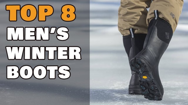 'Top 8 Winter Boots for Men 2021 - 2022'